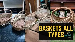Bamboo Material Baskets all types For Multipurpose Use Cane Storage Fruit And Vegetable Basket