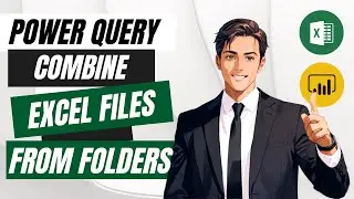 Combine Excel Files into One Sheet with Power Query &ndash; Quick & Easy!