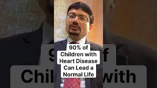 Congenital Heart Defects Timing Matters by Dr. Prashant Shah #childheartsurgery #healthfactor