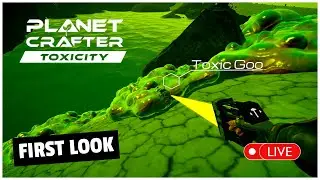 We restore a toxic wasteland in Planet Crafter Toxicity - LIVE