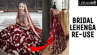 BRIDAL LEHENGA REUSE IDEAS | CONVERT BRIDAL LEHENGA INTO NEW DRESS | #fashion #reuse #recycle #diy