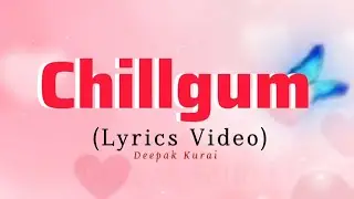 Chillgum (Lyrics Video) : Yo Yo Honey Singh ; Ragini Vishwakarma | Chillgum Khiya Ke Let Rahe Chumma
