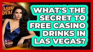 What's The Secret To Free Casino Drinks In Las Vegas? - Las Vegas Insider Guide
