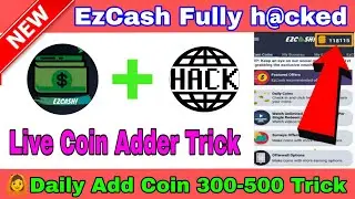 💥Ez Cash Unlimited Coin Adder Trick || Ez Cash Coin Adder Trick|| Earn Instant Gift ||