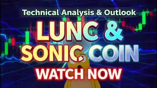 Is Momentum Changing in LUNC & SONIC? | Technical Breakdown!