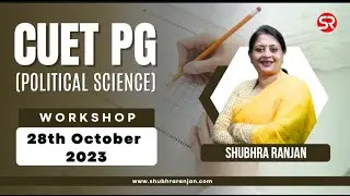 CUET PG (Political Science) Workshop | 28th October 2023