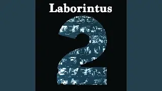Laborintus 2: I. Deuxieme Partie
