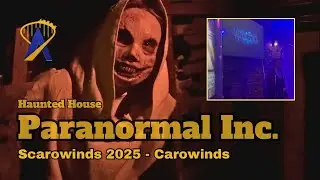 Paranormal Inc. Haunted House Walk-Through from Scarowinds 2025 - Carowinds