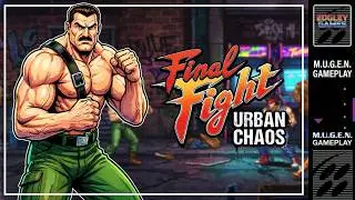 Final Fight: Urban Chaos - Gameplay with Mike Haggar (M.U.G.E.N)