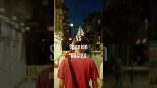 Spanien Tags&uuml;ber vs. Nachts