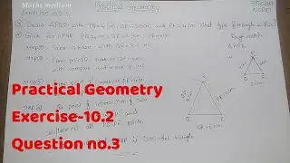 Exercise-10.2 Question no.3-Practical Geometry-7th class-ncert