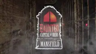 Haunted Mansfield Ohio