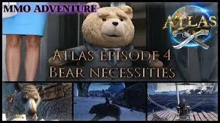 ATLAS MMO Official Server (NA PVP) Episode 4: 🐻Bear Necessities  (1080p) HD