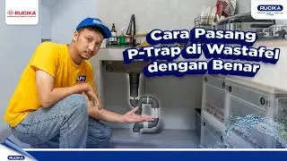 Tata Cara Memasang P Trap di Kitchen Sink - Tutorial Rucika