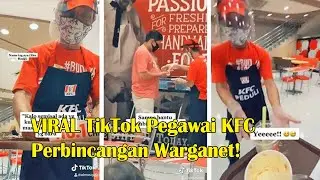 Viral Video TikTok tentang Pegawai KFC Berikan Pelayanan Sepenuh Hati, Buat Netizen Salut