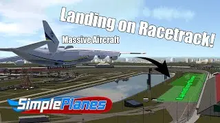 I Landed a Plane on a Race Track (SimplePlanes)