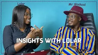 BE YOURSELF & NEVER GET BOXED - MR WADUUD; The Multidisciplinary Artist &bull; INSIGHTS WITH LOLAR