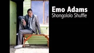 Emo Adams - Shongololo Shuffle