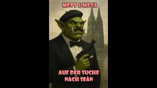 Mett und Meta Episode 43: Auf der Suche nach Se&aacute;n