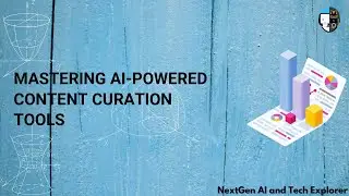 Mastering AI-Powered Content Curation Tools