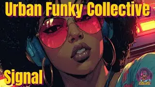 SIGNAL &ndash; A Retro-Funk Sci-Fi Odyssey | Full Album 2025 🚀 | Urban Funky Collective