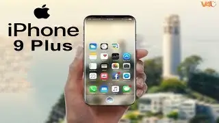 Apple iPhone 9 Plus Introduction, First Look, Release Date, Price, Specifications, Camera, Features