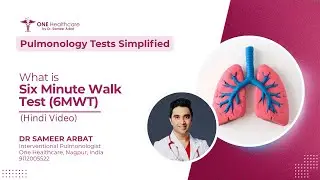What is Six Minute Walk Test? | Six Minute Walk Test क्या है? |  @DrSameerArbat One Healthcare