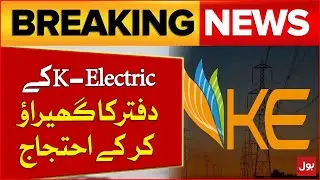 K-Electric office surrounded in protest | Latest Updates | Breaking News