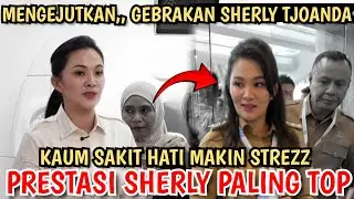MENGEJUTKAN DUNIA,, GEBRAKAN SHERLY TJOANDA BIKIN KAUM SAKIT HATI MAKIN STREZZ
