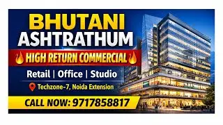 Bhutani Ashtrathum | High Return Commercial Project in Noida Extension 🔥