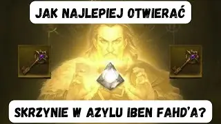 Poradnik F2P | Jak najlepiej otwierać skrzynie w Azylu Iben Fahd'a | #diabloimmortal