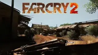 Far Cry 2: The Most Realistic Shooter Ever Made (part 1)