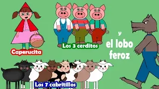 Los Tres Cerditos, Caperucita Roja, 7 Cabritillos y El Lobo Feroz