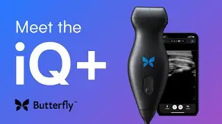 Meet the Butterfly iQ+ Ultrasound