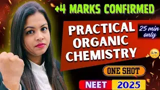 PRACTICAL ORGANIC CHEMISTRY ONE SHOT🔥 | NEET 2025 | PURIFICATION & QUALITATIVE ANALYSIS ONE SHOT