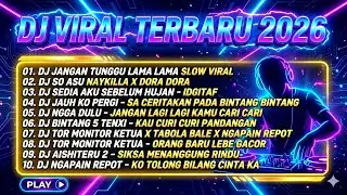 DJ TIK TOK TERBARU 2026🎶DJ SA CERITAKAN PADA BINTANG BINTANG – JAUH KO PERGI🎶DJ JANGAN TUNGGU LAMA