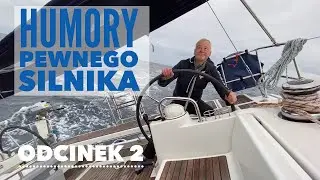 Odc. 2 - Humory pewnego silnika...