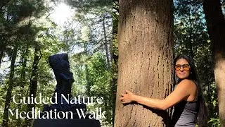 Come on a Guided Nature Meditation Walk with Me | Dhyāna Meditation Series