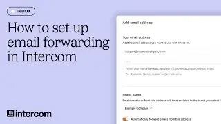 How to forward your customers' emails to Intercom