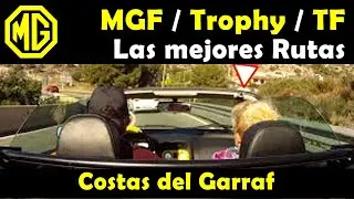 MGF Trophy 160 vvc & MG TF - Las Costas del Garraf. De Castelldefels a Sitges.