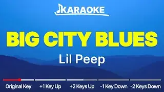 Lil Peep ft. Cold Hart - Big City Blues | Original, Higher and Lower Key (Karaoke | In Your Key)