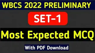 SET-01  || WBCS 2022 Preliminary Examination || Most Expected MCQ || With PDF Download ||