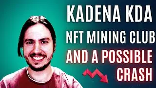 KADENA(KDA): IS KADENA MINING CLUB NFT WORTH BUYING? ARE WE GOING TO CRASH? KDA PRICE PREDICTION!