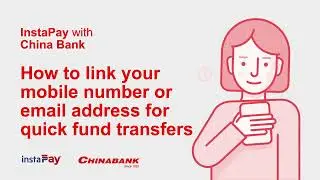 How to link your China Bank account to your Email or Mobile Number