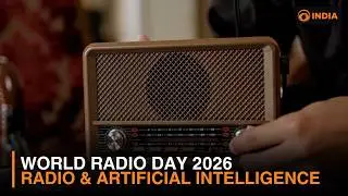 World Radio Day 2026 | Radio & Artificial Intelligence | PM Narendra Modi&rsquo;s Message | DD India