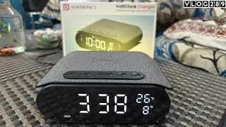 Portronics VoltClock 15W Wireless Charger with Digital Alarm Clock | NISCHAL heartbeat Vlog Ep- 289