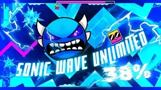 SONIC WAVE UNLIMITED 38% // 60 HZ Mobile// Next Hardest Demon // Geometry Dash 2.2🔥