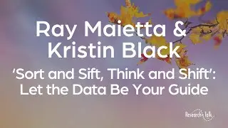 Sort and Sift, Think and Shift with Ray Maietta & Kristin Black