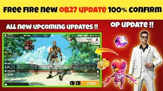 FREE FIRE NEW OB27 UPDATE MAI KHY AAEGA | OB27 UPCOMING UPDATE | OB27 UPDATE RELEASE DATE