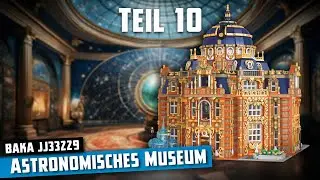 BAKA 33229 - Astronomisches Museum (2024) | Aufbau - Live-Bauen #10